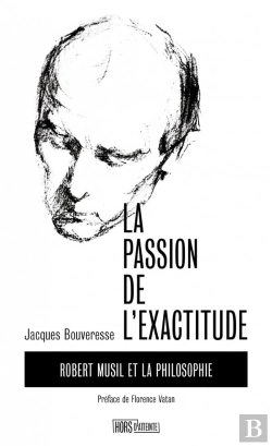 Bertrand.pt - La Passion De L'Exactitude : Robert Musil Et La Philosophie
