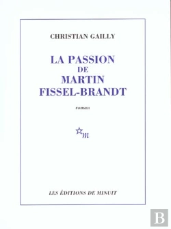 Bertrand.pt - La Passion De Martin Fissel-Brandt