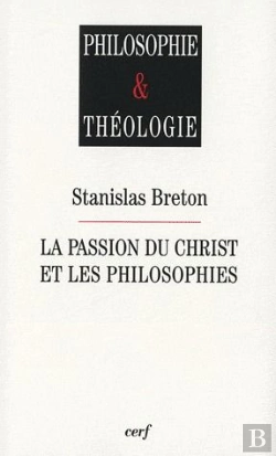 Bertrand.pt - La Passion Du Christ Et Les Philosophies