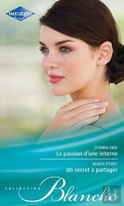 La Passion D'Une Interne - Un Secret A Partager
