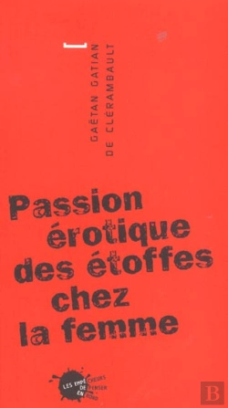Bertrand.pt - La Passion Erotique Des Etoffes Chez La Femme (Reed.)