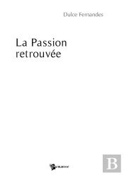 La Passion Retrouvée