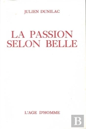 La Passion Selon Belle