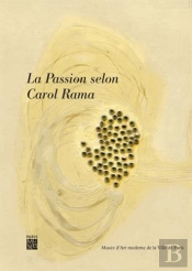 La Passion Selon Carol Roma ; Musée D'Art Moderne De La Ville De Paris