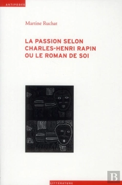 Bertrand.pt - La Passion Selon Charles-Henri Rapin Ou Le Roman De Soi