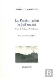 La Passion Selon Le Juif Errant
