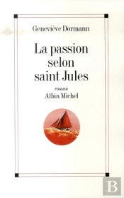 La Passion Selon Saint Jules