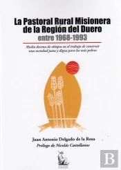 La Pastoral Rural Misionera De La Región Del Duero Entre 1968-1993