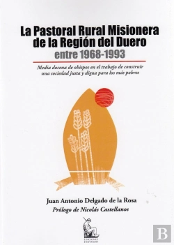 Bertrand.pt - La Pastoral Rural Misionera De La Región Del Duero Entre 1968-1993