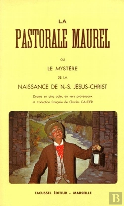 Bertrand.pt - La Pastorale Maurel Ou Le Mystère De La Naissance De N.-S. Jésus-Christ