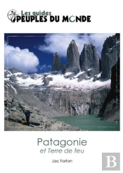 La Patagonie Et La Terre De Feu