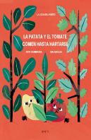 La Patata Y El Tomate Comen Hasta Hartarse