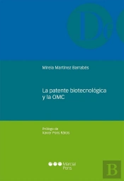 La Patente Biotecnológica Y La Omc