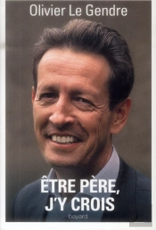 La Paternité, J'Y Crois