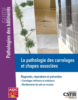 Bertrand.pt - La Pathologie Des Carrelages Et Chapes Associées ; Diagnostic, Réparations Et Prévention