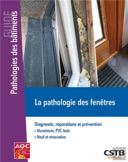 Bertrand.pt - La Pathologie Des Fenetres - Diagnostic, Reparations Et Prevention