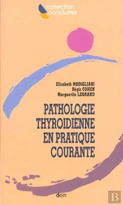 Bertrand.pt - La Pathologie Thyroidienne En Pratique Courante