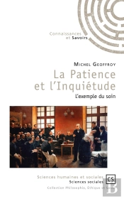 La Patience Et L'Inquiétude : L'Exemple Du Soin