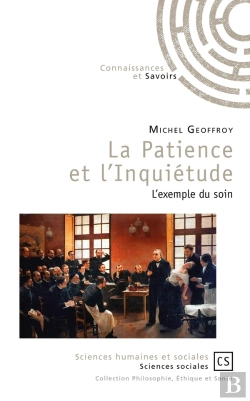 Bertrand.pt - La Patience Et L'Inquiétude : L'Exemple Du Soin