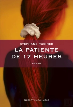 Bertrand.pt - La Patiente De 17 Heures