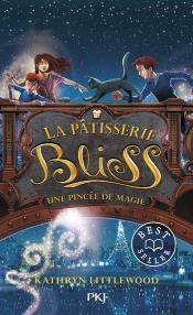 La Patisserie Bliss - Tome 2 Une Pincee De Magie - Vol02