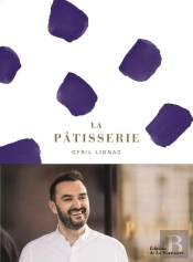 La Pâtisserie De Cyril Lignac