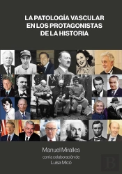 La Patologia Vascular En Los Protagonistas De La Historia