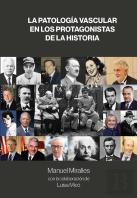 La Patologia Vascular En Los Protagonistas De La Historia