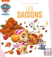 La Pat'Patrouille : L'Imagier Des Tout-Petits : Les Saisons