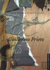 La Patria Como Oficio (Una Antologia General) 