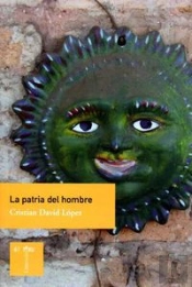 La Patria Del Hombre