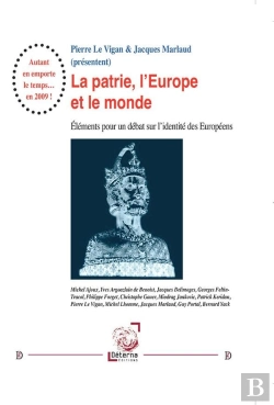 Bertrand.pt - La Patrie, L'Europe Et Le Monde : Éléments Pour Un Débat Sur L'Identité Des Européens