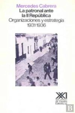 Bertrand.pt - La Patronal Ante La Ii República
