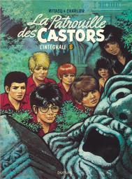 La Patrouille Des Castors : Intégrale Vol.6 : 1979-1984