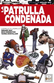 La Patrulla Condenada: Ladrillo A Ladrillo
