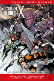 La Patrulla-X De Brian Michael Bendis 04: El Juicio De Jean Grey