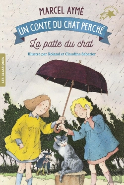Bertrand.pt - La Patte Du Chat ; Un Conte Du Chat Perché