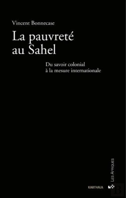 Bertrand.pt - La Pauvreté Au Sahel : Du Savoir Colonial À La Mesure Internationale