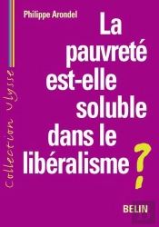 La Pauvrete Est-Elle Soluble Dans Le Liberalisme ?