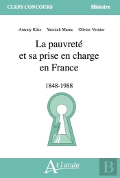 La Pauvrete Et Sa Prise En Charge En France - 1848 - 1988