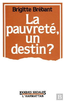 Bertrand.pt - La Pauvrete Un Destin