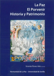 La Paz. El Porvenir. Historia Y Patrimonio