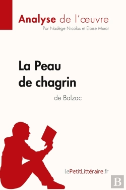 Bertrand.pt - La Peau De Chagrin D'Honoré De Balzac (Analyse De L'Oeuvre) : Analyse Complète Et Résumé Détaillé De L'Oeuvre