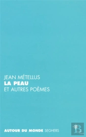 La Peau Et Autres Poèmes