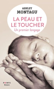 La Peau Et Le Toucher . Un Premier Langage