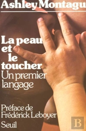 La Peau Et Le Toucher. Un Premier Langage