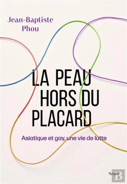 Bertrand.pt - La Peau Hors Du Placard : Asiatique Et Gay, Une Vie De Lutte