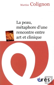 La Peau, Métaphore D'Une Rencontre Entre Art Et Clinique