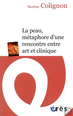 Bertrand.pt - La Peau, Métaphore D'Une Rencontre Entre Art Et Clinique