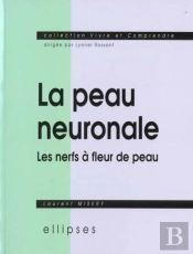 La Peau Neuronale Ou Les Nerfs À Fleur De Peau